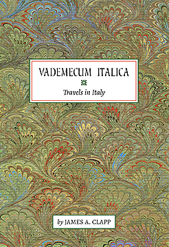 Vademecum Italica : Travels in Italy